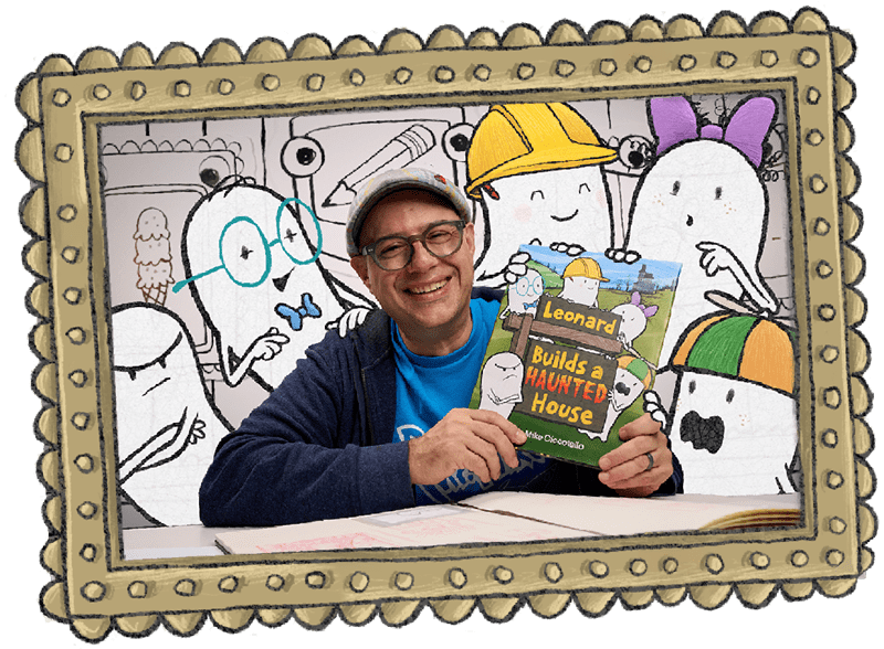 A stylized picture frame and within it is Mr. Mike holding a copy of his book, Leonard Builds a Haunted House. He is surrounded by the ghost characters from the book.